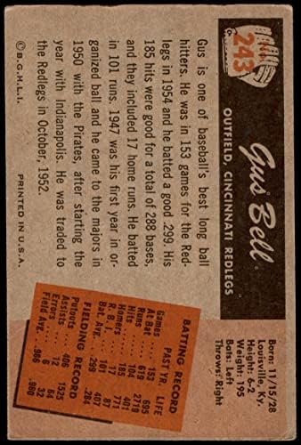 1955 Боуман # 243 Гас Бел Синсинати Редс (Бейзболна картичка) VG/БИВШ Редс