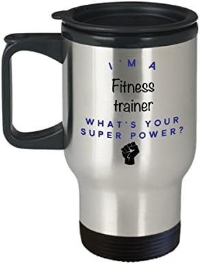 Чаша за пътуване с фитнес Треньор, аз съм фитнес треньор, Какво е Суперсили? Забавни Чаши За Кафе За Кариера, Идея За Подарък За Мъже И Жени-Колеги