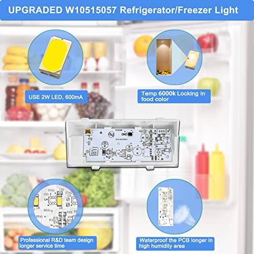 Обновен е основната led лампа с фризер на хладилника WPW10515057 W10515057 с капак, който е съвместим с Whirlpool Kenmore на Maytag, замества стаи части AP6022533 PS11755866