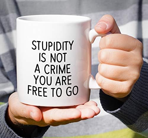 Забавна чаша за Retreez - Глупостта не е престъпление, вие сте свободни от 11 Грама Керамични чаши за Кафе, за чай - Смешно, Саркастичные, Смъдене, Вдъхновяващи рожден ден подаръци за приятели, колеги, сестра, брат