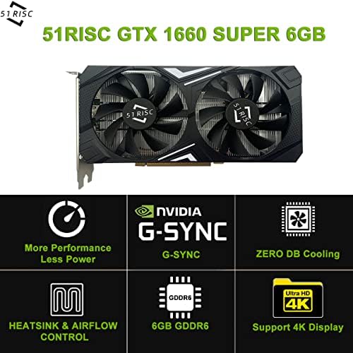 Видео карта 51RISC GeForce GTX 1660 Супер, 6 GB GDDR6 192-битова Видео карта за игри GPU PCIe x16 DP, HDMI, DVI 4K 8K Дисплей (GTX 1660 Super 6 GB)